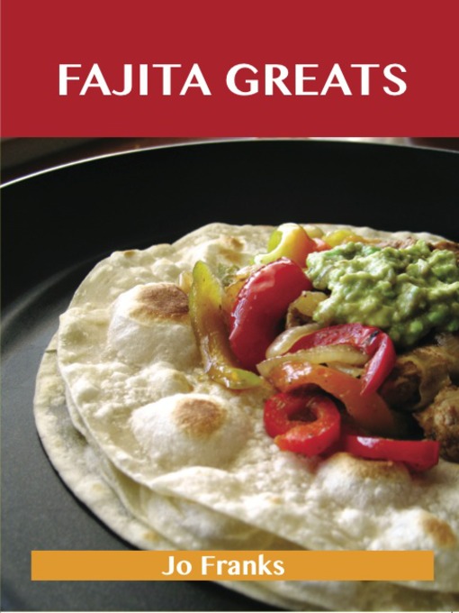 Title details for Fajita Greats by Jo Franks - Available